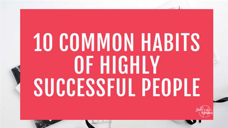 10 habits of highly successful people