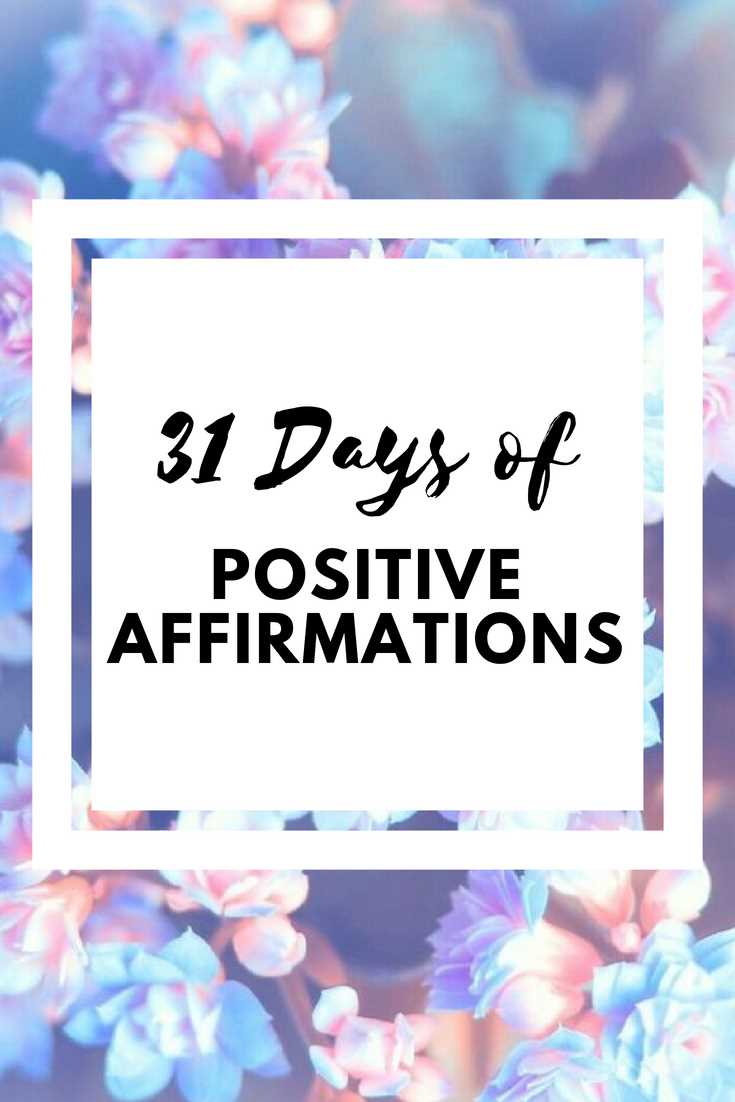 77 positive affirmations start day