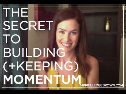Build momentum life