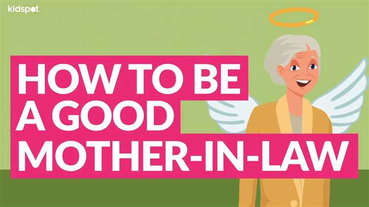 How to be a good mother in law