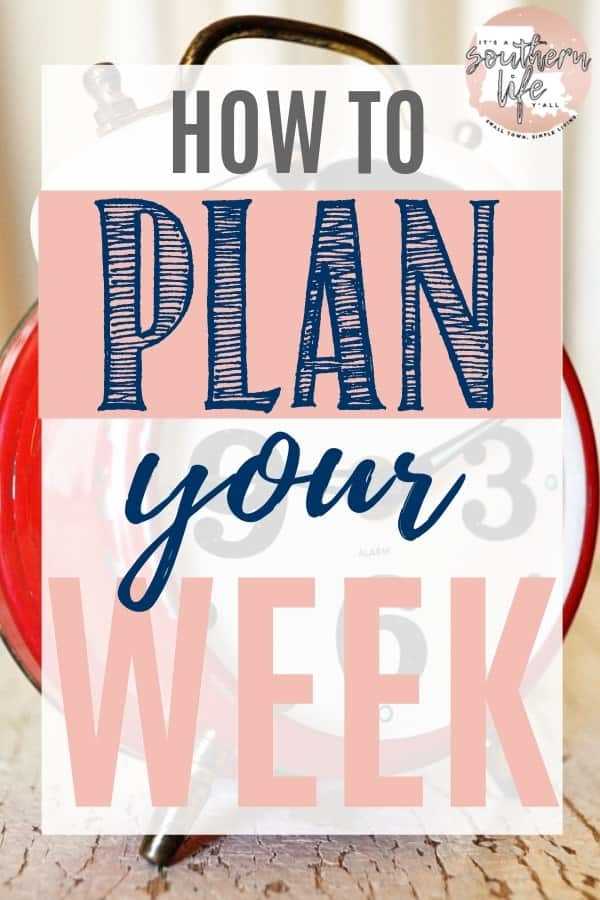 How to plan your week