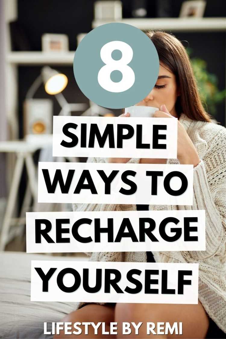How to recharge yourself
