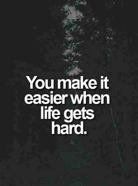 Life gets hard quotes