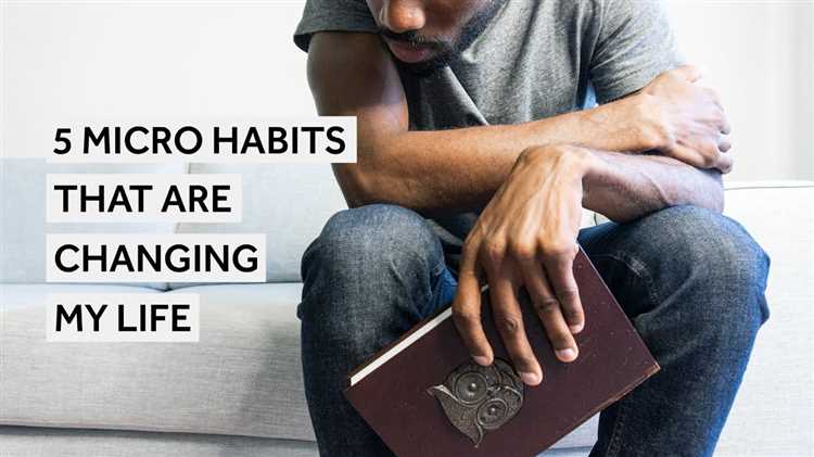 Micro habits improve change life