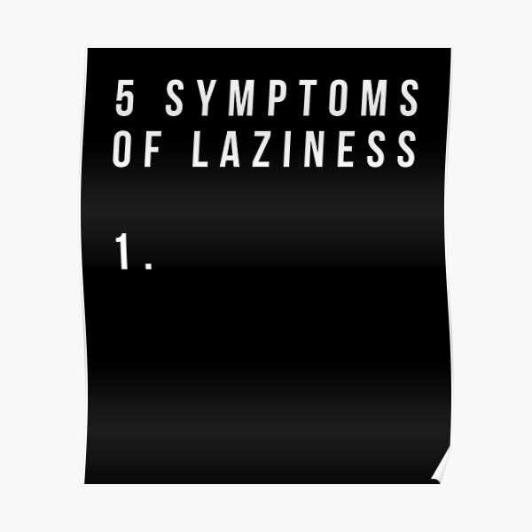 Signs of laziness
