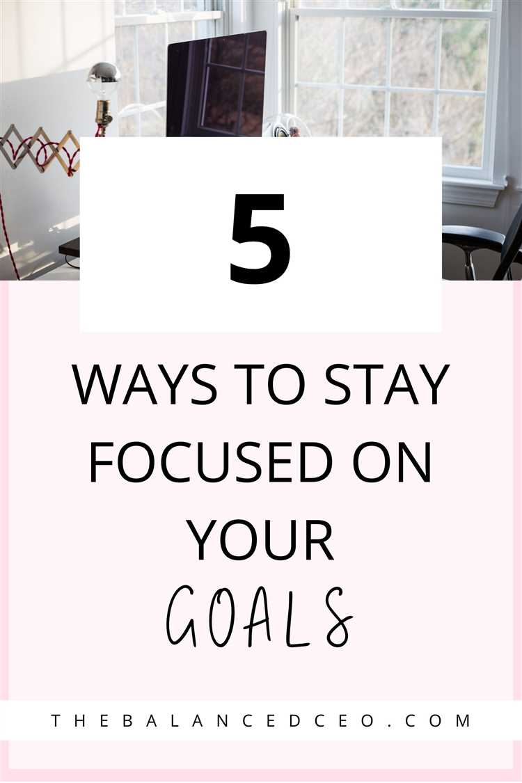 Stay focused goals