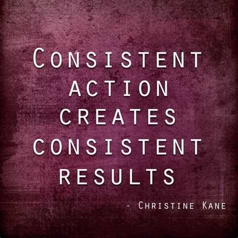 Steps how to change your lifeconsistency quote 2