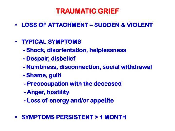 Understanding traumatic grief
