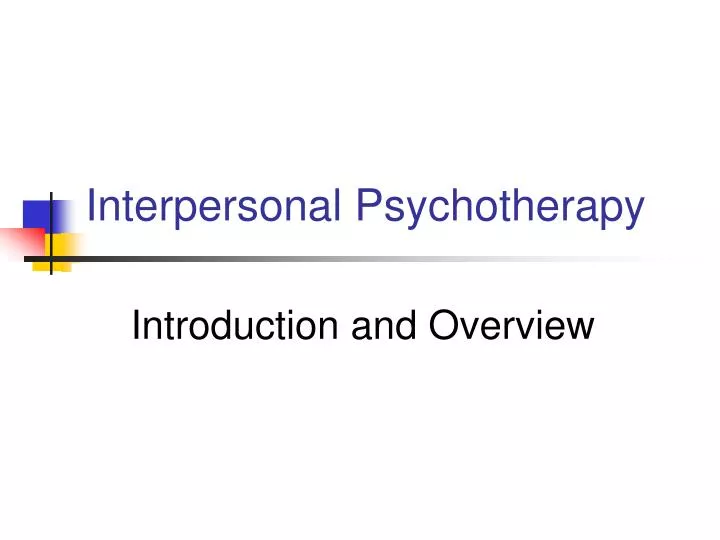 What is interpersonal psychotherapy