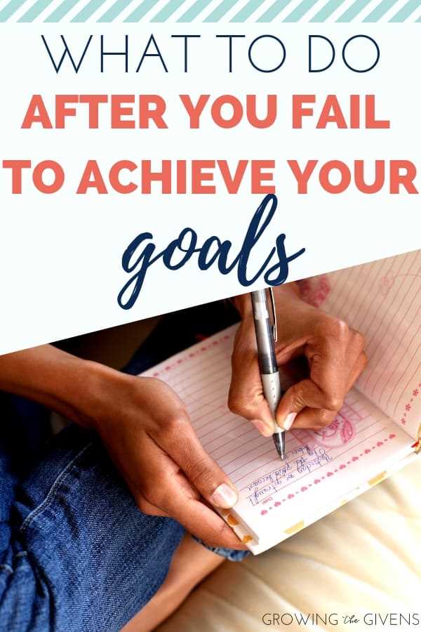 Why fail to achieve goals