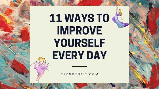 Why improve yourself