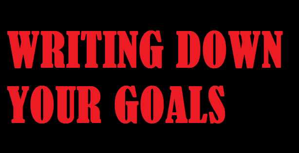 Why write down your goals