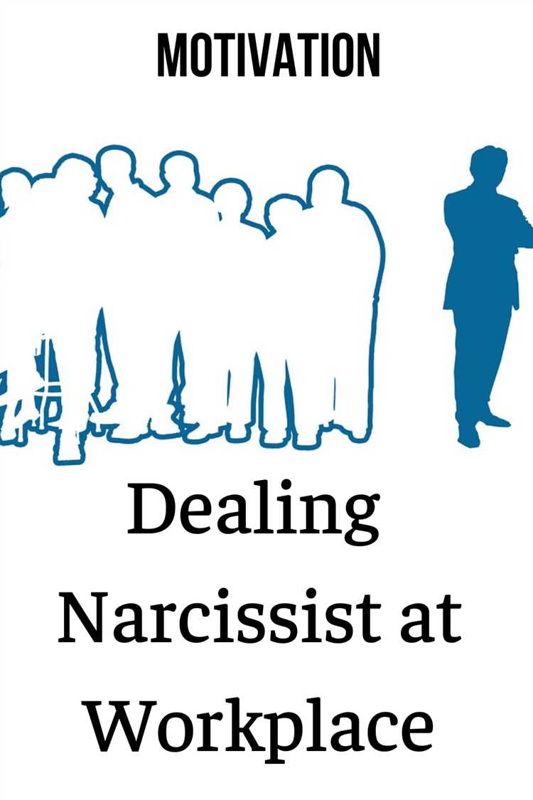 Work and career issuesdealing with narcissism in the workplace