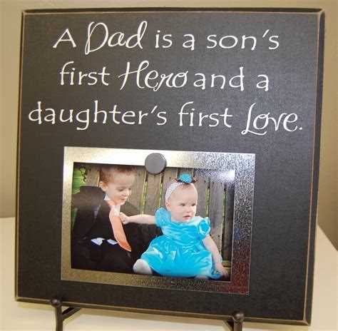 A dad is a son's first hero quote