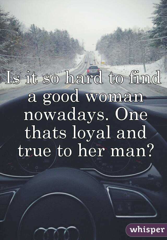 A good woman is hard to find quotes