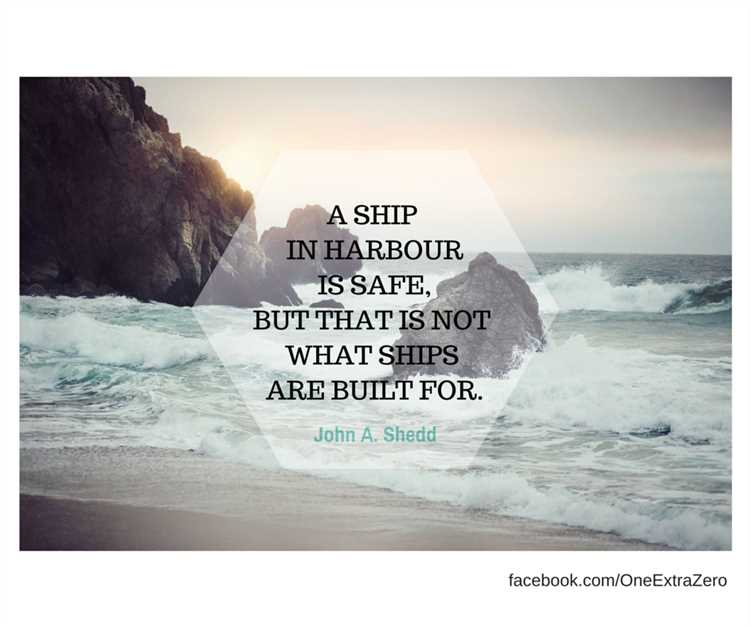 A ship is safe in harbor quote