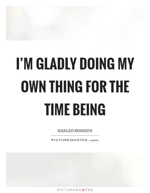 Do my own thing quotes