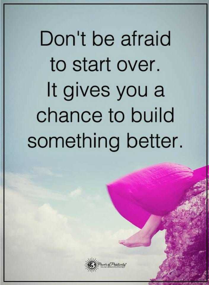 Don t be afraid to start over quotes
