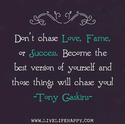 Don t chase him quotes