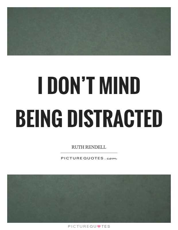 Don t get distracted quotes