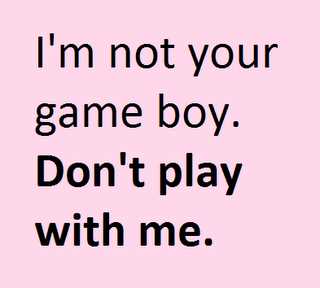 Don t play with me quotes