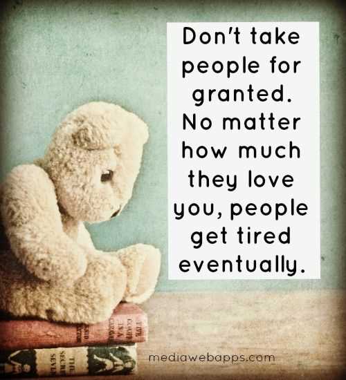 Don t take me for granted quotes