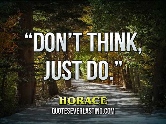 Don t think just do quote
