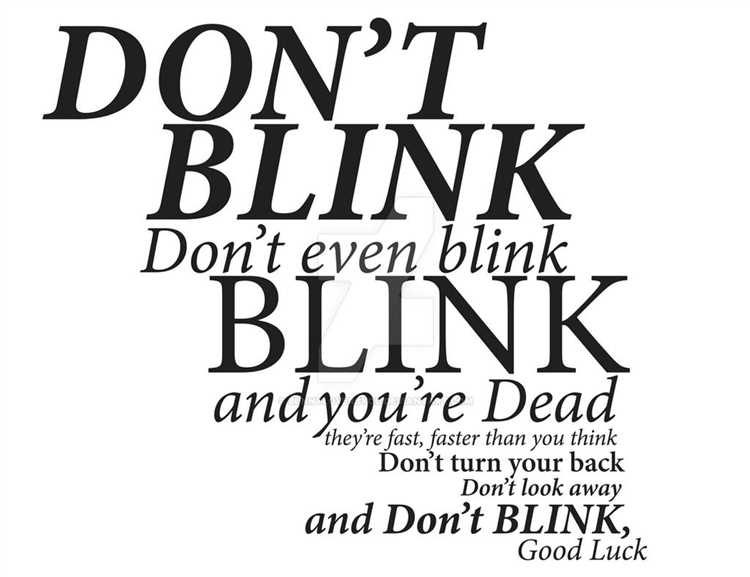 Don't blink quote