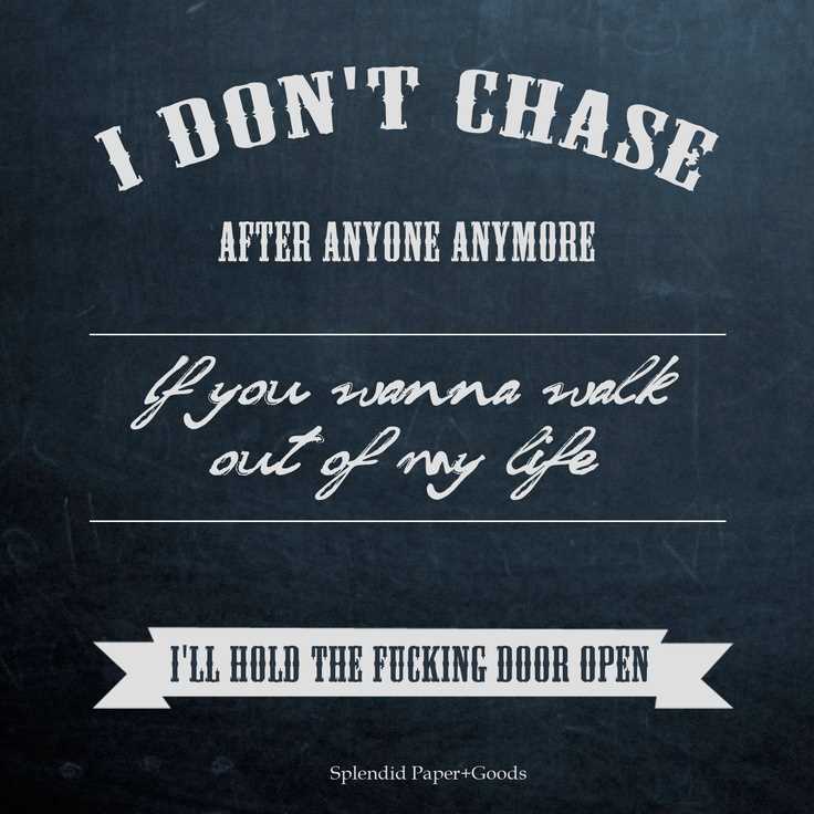 Don't chase anyone quotes