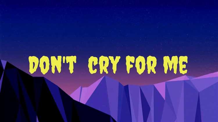 Don't cry for me quotes