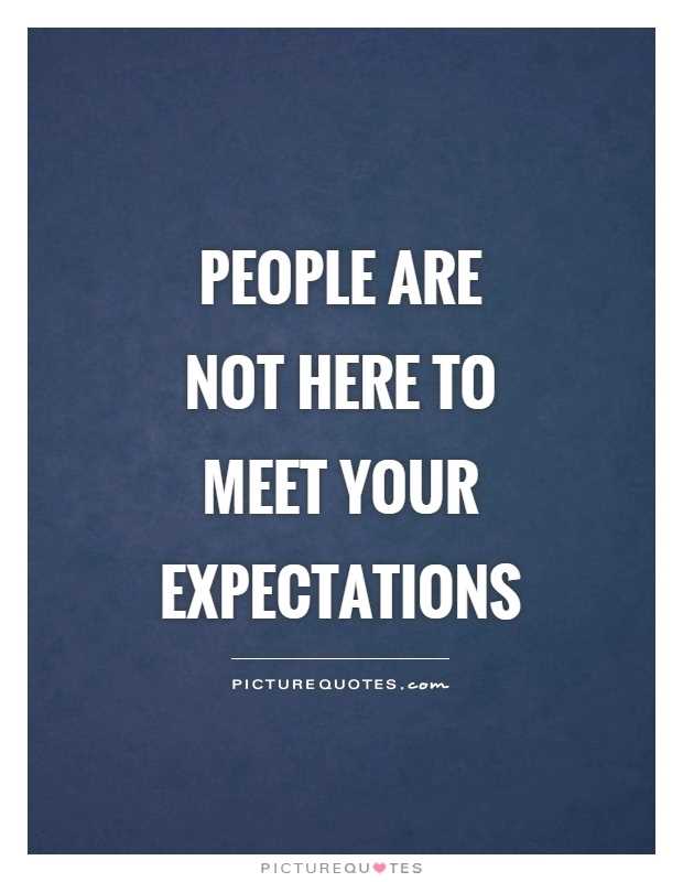 Don't expect you from others quotes