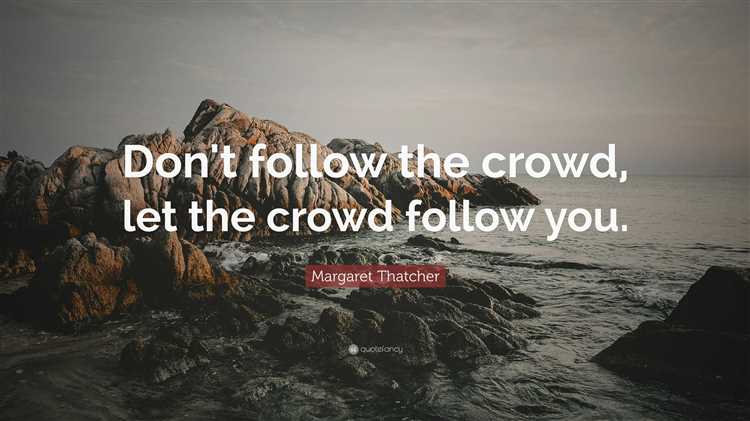 Don't follow the crowd quote