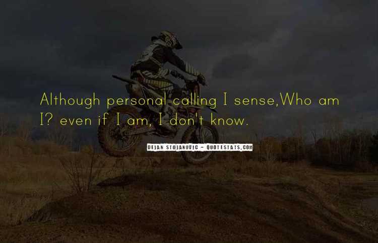 Don't know who i am quotes