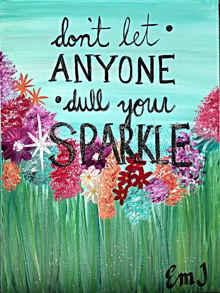 Don't let anyone dull your sparkle quotes