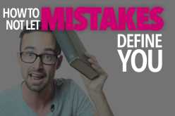 Don't let mistakes define you quotes