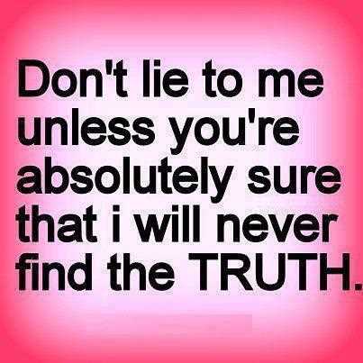 Don't lie to me quotes