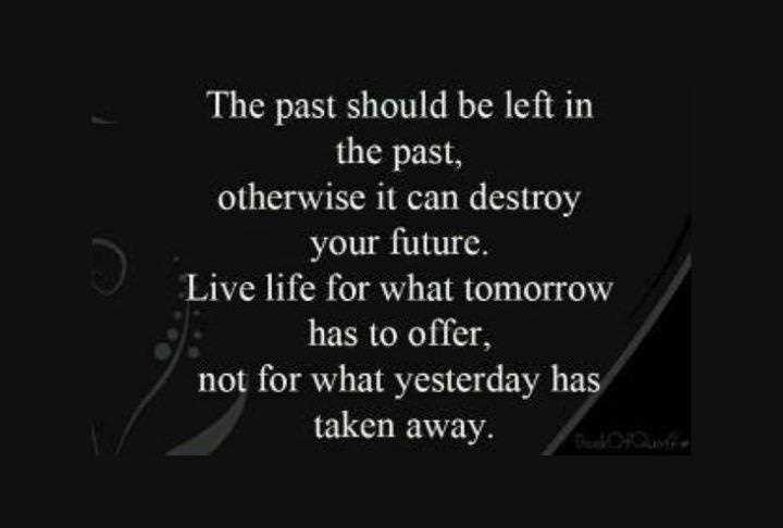 Don't live in the past quotes