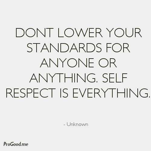 Don't lower your standards quotes