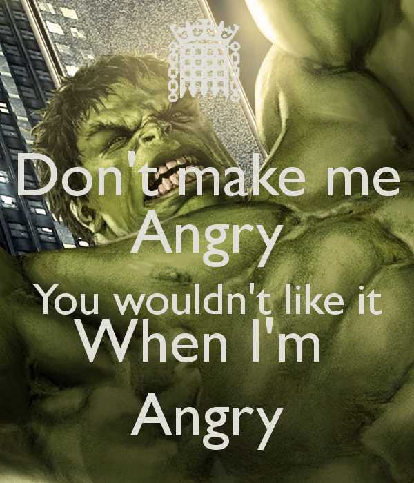 Don't make me mad quotes