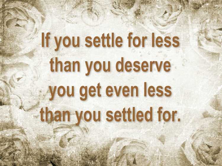 Don't settle for less quote