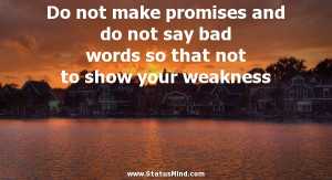 Don't show your weakness quotes