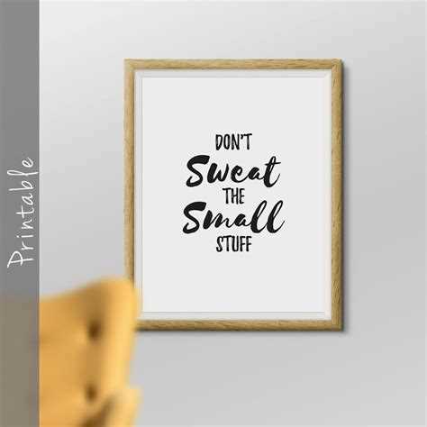 Don't sweat the small stuff quotes