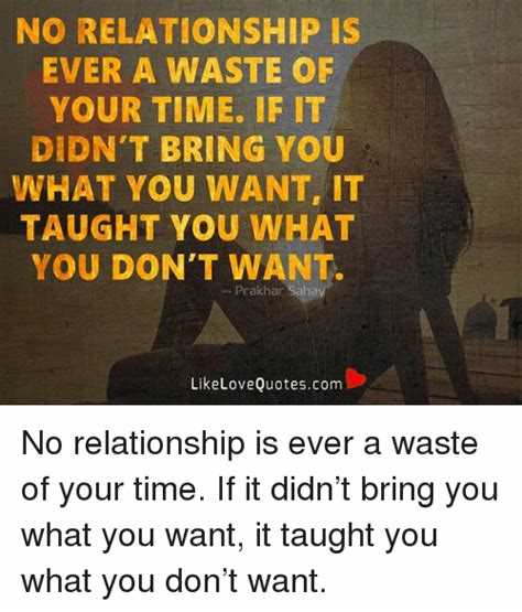 Don't waste my time relationship quotes