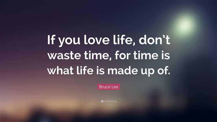 Don't waste time quotes