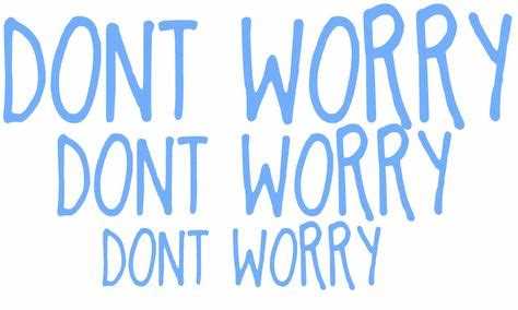 Don't worry darling quotes
