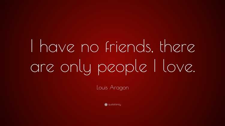 Have no friends quotes