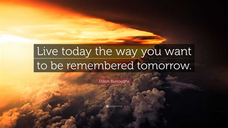 How do you want to be remembered quotes