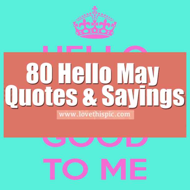 May Quotes for Inspiration | Inspirational Quotes for the Month of May
