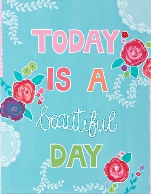 What a beautiful day quotes