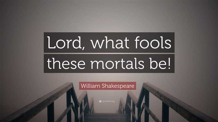 What fools these mortals be quote